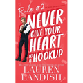 Never Give Your Heart to a Hookup - Paperback