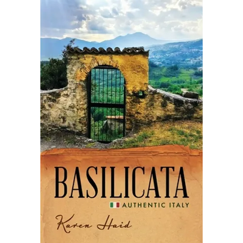 Basilicata: Authentic Italy - Paperback
