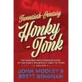 Twentieth-Century Honky-Tonk: The Amazing Unauthorized Story of the Cain's Ballroom's First 75 Years - Paperback