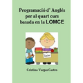 Programació d' Anglès per al quart curs basada en LOMCE - Paperback
