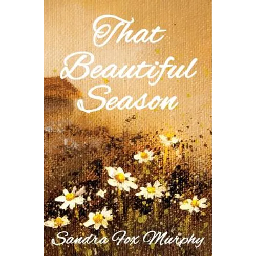 That Beautiful Season - Paperback