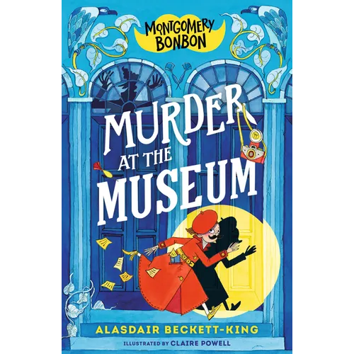 Montgomery Bonbon: Murder at the Museum - Hardcover