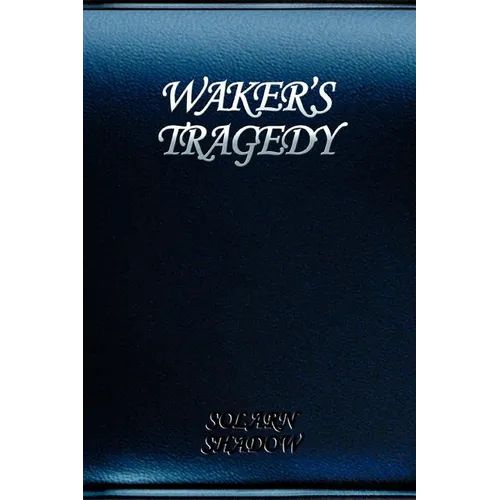 Waker's Tragedy - Paperback