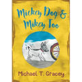 MICKEY DOG And MIKEY TOO - Paperback