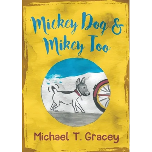 MICKEY DOG And MIKEY TOO - Paperback