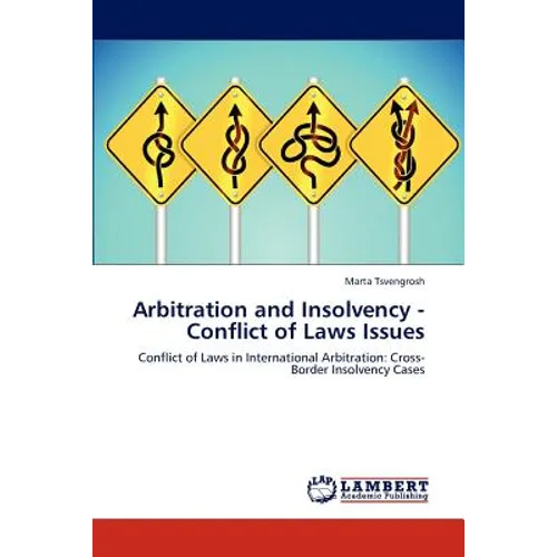 Arbitration and Insolvency - Conflict of Laws Issues - Paperback