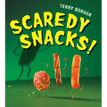 Scaredy Snacks! - Hardcover