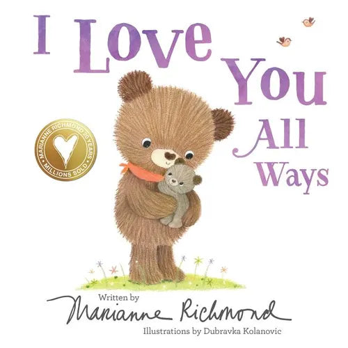 I Love You All Ways - Board Book
