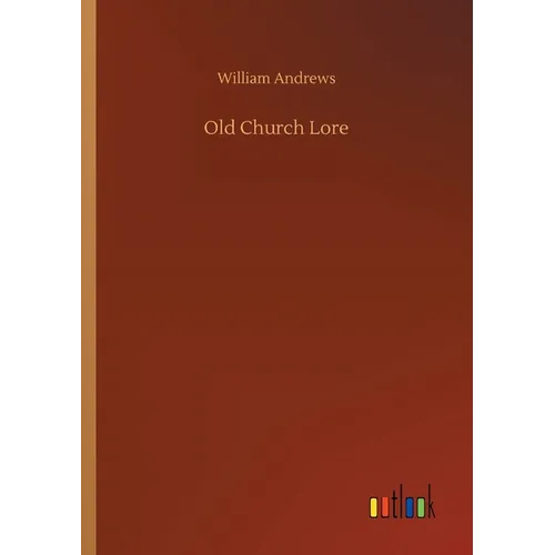 Old Church Lore