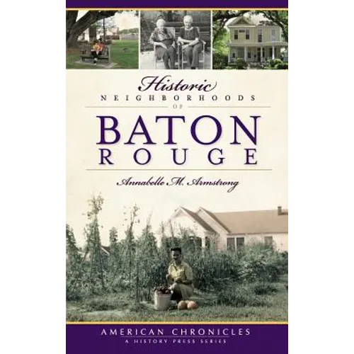 Historic Neighborhoods of Baton Rouge