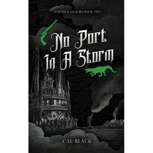 No Port in a Storm: Legends & Legacies Book Two - Paperback