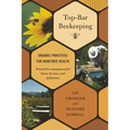 Top-Bar Beekeeping: Organic Practices for Honeybee Health - Paperback