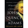 The Remarkable Education of John Quincy Adams - Paperback