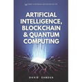 Artificial Intelligence, Blockchain & Quantum Computing - Paperback