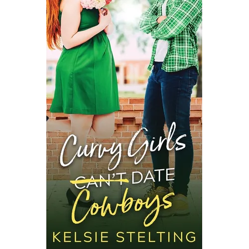 Curvy Girls Can't Date Cowboys - Paperback