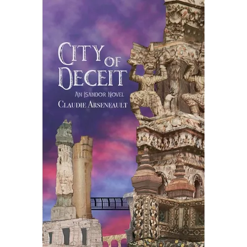 City of Deceit: An Isandor Novel - Paperback