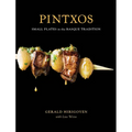 Pintxos: Small Plates in the Basque Tradition [A Cookbook] - Hardcover