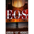 E.O.S.: End of Sentence - Paperback