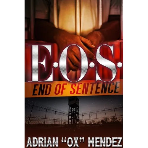 E.O.S.: End of Sentence - Paperback