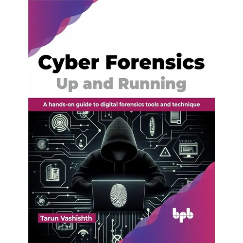 Cyber Forensics Up and Running: A Hands-On Guide to Digital Forensics Tools and Technique - Paperback