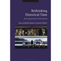 Rethinking Historical Time: New Approaches to Presentism - Paperback