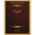 Slaves To Duty (1894)