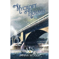 Mycroft Holmes and The Edinburgh Affair - Paperback
