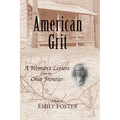 American Grit: A Woman's Letters from the Ohio Frontier