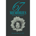 67 Memories: My Story of Redemption - Paperback