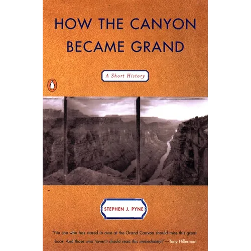 How the Canyon Became Grand: A Short History - Paperback