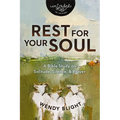 Rest for Your Soul: A Bible Study on Solitude, Silence, and Prayer - Paperback