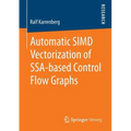 Automatic Simd Vectorization of Ssa-Based Control Flow Graphs - Paperback