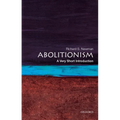 Abolitionism: A Very Short Introduction - Paperback