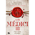 Una Reina Al Poder / A Queen in Power. the Medicis III - Paperback