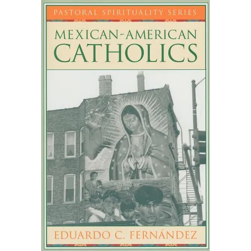 Mexican-American Catholics - Paperback