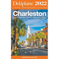 Charleston - The Delaplaine 2022 Long Weekend Guide - Paperback