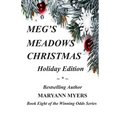 Meg's Meadows Christmas: Holiday Edition - Paperback