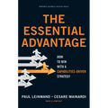The Essential Advantage: How to Win with a Capabilities-Driven Strategy - Hardcover