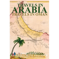 Travels in Arabia: Travels in Oman - Paperback