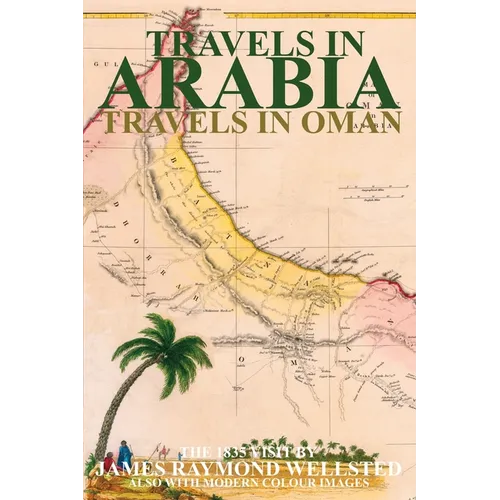 Travels in Arabia: Travels in Oman - Paperback