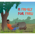 A Family for Faru - Hardcover