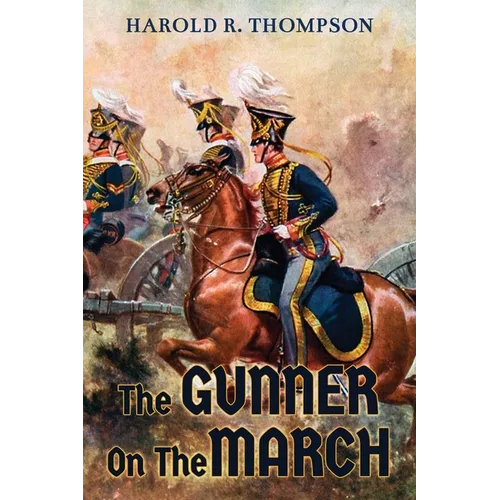 The Gunner on The March