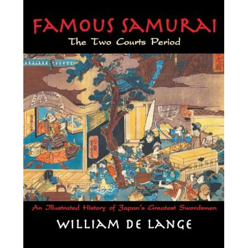 Famous Samurai: The Two Courts Period