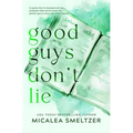 Good Guys Don't Lie - Special Edition - Paperback