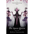 The Spore Queen - Paperback
