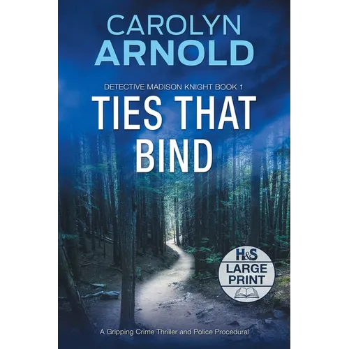 Ties That Bind: A Gripping Crime Thriller and Police Procedural - Paperback