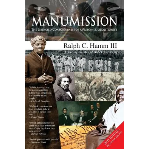 Manumission: Liberated Consciousness of a Prison(er) Abolitionist