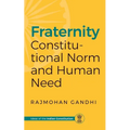 Fraternity: Constitutional Norms and Human Need - Paperback