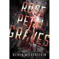 Rose Petal Graves - Hardcover