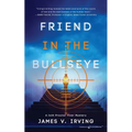 Friend in the Bullseye - Paperback